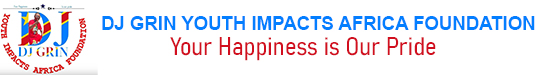DJ GRIN YOUTH IMPACTS AFRICA FOUNDATION